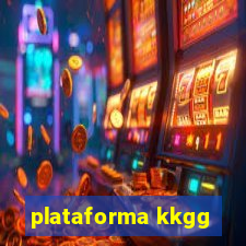 plataforma kkgg